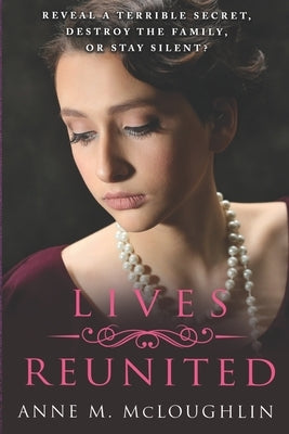 Lives Reunited: An Irish family saga by McLoughlin, Anne M.