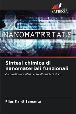Sintesi chimica di nanomateriali funzionali by Samanta, Pijus Kanti