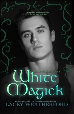 White Magick by Weatherford, Lacey