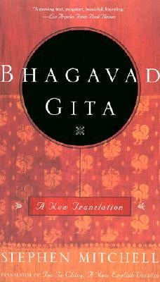Bhagavad Gita: A New Translation by Mitchell, Stephen