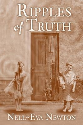 Ripples of Truth by Newton, Nell-Eva