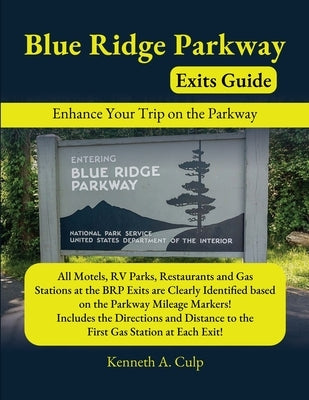 Blue Ridge Parkway Exits Guide by Culp, Kenneth