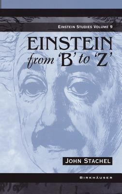 Einstein from 'b' to 'z' by Stachel, John