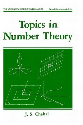 Topics in Number Theory by Chahal, J. S.