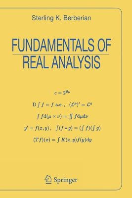 Fundamentals of Real Analysis by Berberian, Sterling K.