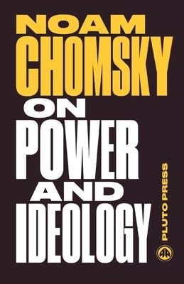On Power and Ideology: The Managua Lectures by Chomsky, Noam