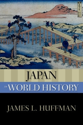 Japan in World History by Huffman, James L.