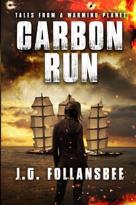 Carbon Run by Follansbee, J. G.