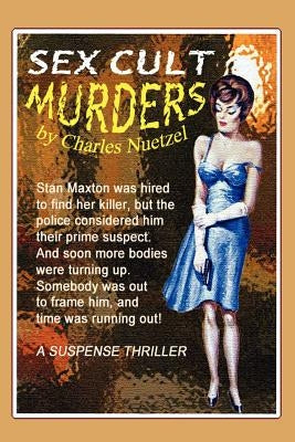 The Sex Cult Murders by Nuetzel, Charles
