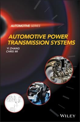 Automotive Power Transmission Systmes by Zhang, Yi