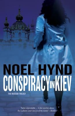 Conspiracy in Kiev by Hynd, Noel