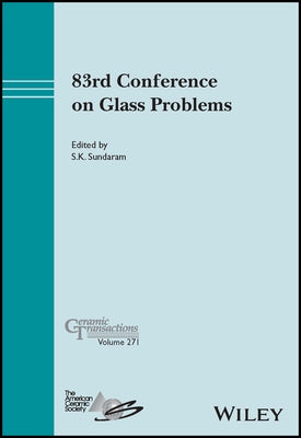 83rd Conference on Glass Problems, Volume 271 by Sundaram, S. K.