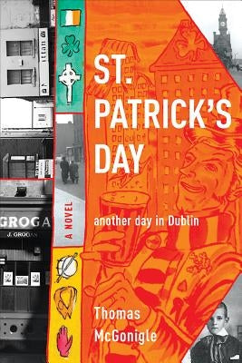 St. Patrick's Day: Another Day in Dublin by McGonigle, Thomas