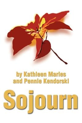 Sojourn by Marles, Kathleen