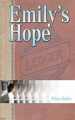 Emily's Hope by Gable, Ellen