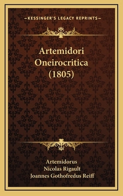 Artemidori Oneirocritica (1805) by Artemidorus