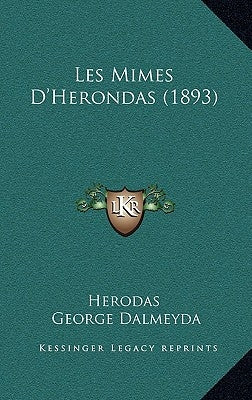 Les Mimes D'Herondas (1893) by Herodas