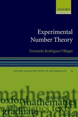 Experimental Number Theory by Villegas, Fernando