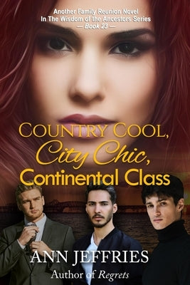 Country Cool, City Chic, Continental Class by Jeffries, Ann