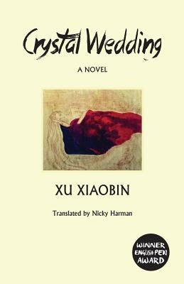 Crystal Wedding by Xu, Xiaobin