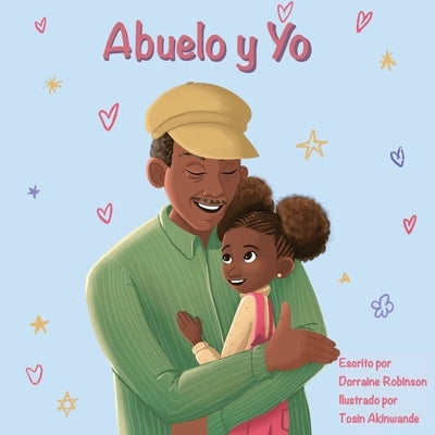 Abuelo y Yo by Robinson, Dorraine