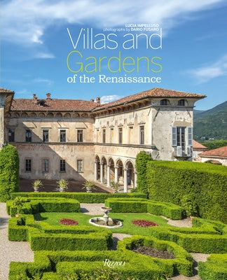 Villas and Gardens of the Renaissance by Impelluso, Lucia
