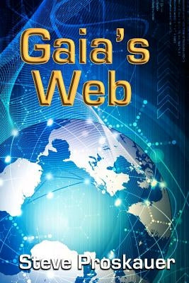 Gaia's Web by Proskauer, Steve