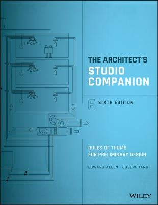 The Architect's Studio Companion: Rules of Thumb for Preliminary Design by Allen, Edward