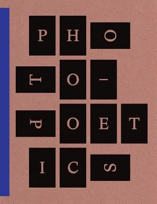 Photo-Poetics: An Anthology by Armstrong, Richard