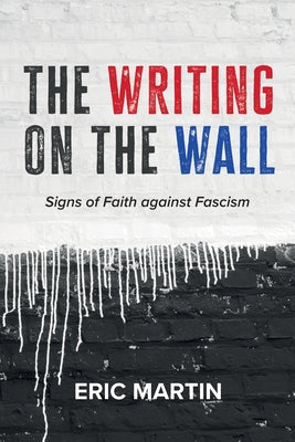 The Writing on the Wall by Martin, Eric
