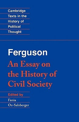 Ferguson: An Essay on the History of Civil Society by Ferguson, Adam