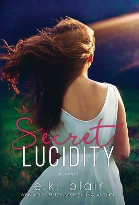 Secret Lucidity by Blair, E. K.