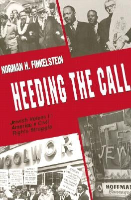 Heeding the Call by Finkelstein, Norman