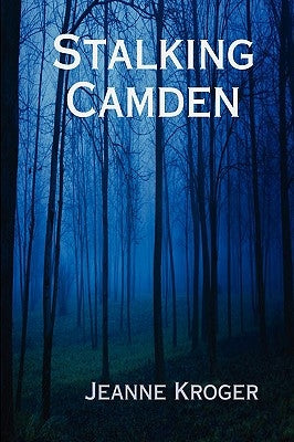 Stalking Camden by Kroger, Jeanne