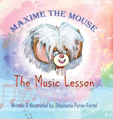 Maxime The Mouse: The Musical Lesson by Pyren-Fortel, Stephanie