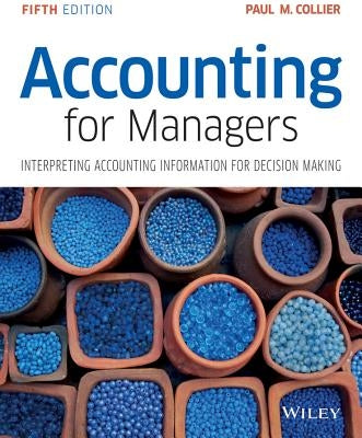 Accounting For Managers 5e by Collier