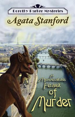 A Moveable Feast of Murder: A Dorothy Parker Mystery by Stanford, Agata