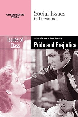 Issues of Class in Jane Austen's Pride and Prejudice by Durst Johnson, Claudia