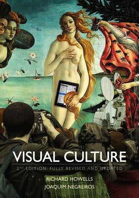 Visual Culture by Howells, Richard