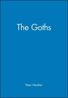 Goths by Heather, Peter