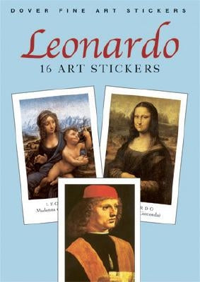 Leonardo: 16 Art Stickers by Leonardo Da Vinci