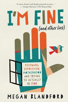 I'm fine (and other lies) by Blandford, Megan