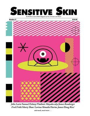 Sensitive Skin #9: post-beat, pre-apocalyptic art, writing and music by James, Darius