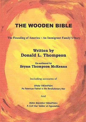 The Wooden Bible by Thompson, Donald
