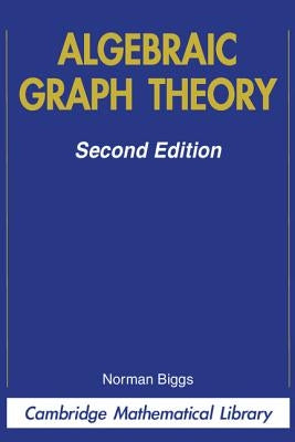 Algebraic Graph Theory by Biggs, Norman