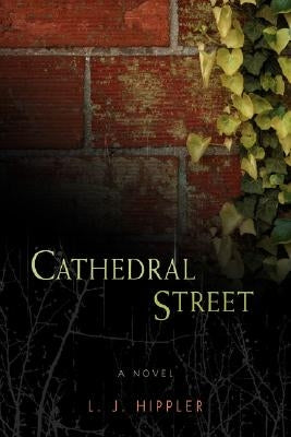 Cathedral Street by Hippler, L. J.