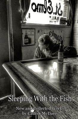 Sleeping With the Fish by McDaris, Catfish