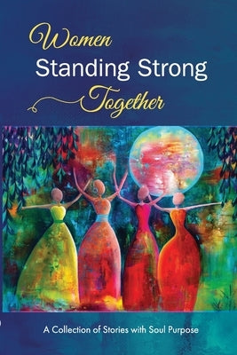 Women Standing Strong Together Vol II by Coppola, Gloria