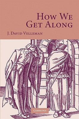 How We Get Along by Velleman, J. David