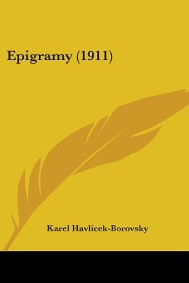 Epigramy (1911) by Havlicek-Borovsky, Karel